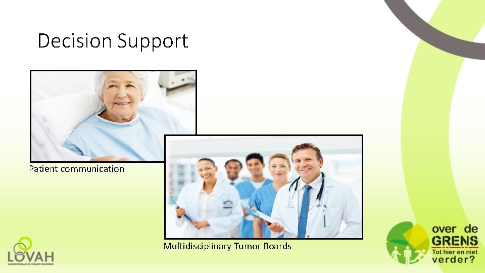 Decision Support Patient communication Multidisciplinary Tumor Boards 