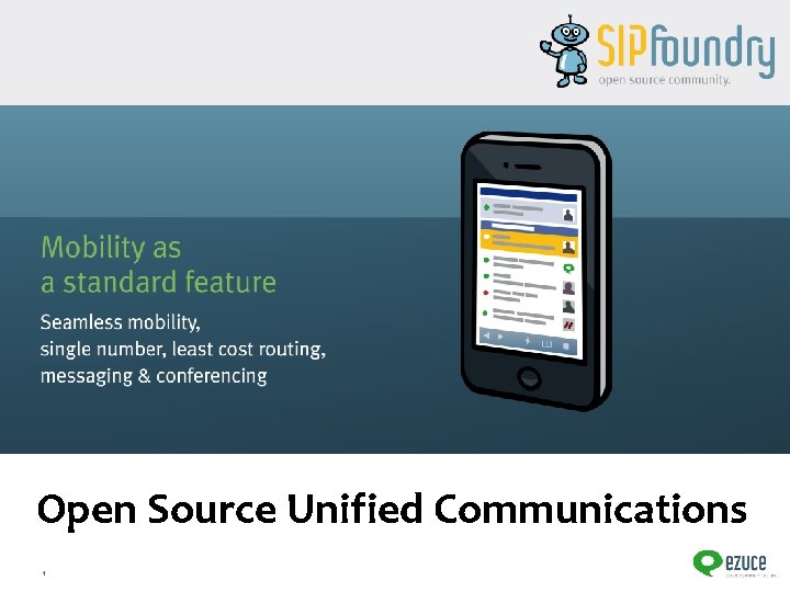 Open Source Unified Communications 1 