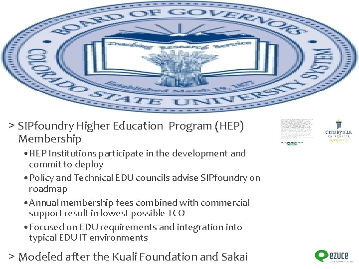 > SIPfoundry Higher Education Program (HEP) Membership • HEP Institutions participate in the development