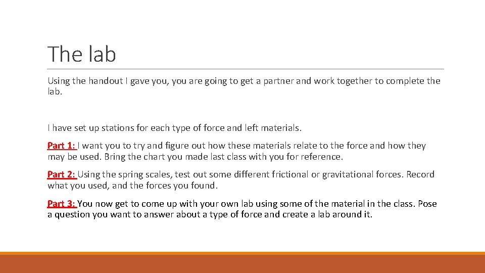 The lab Using the handout I gave you, you are going to get a