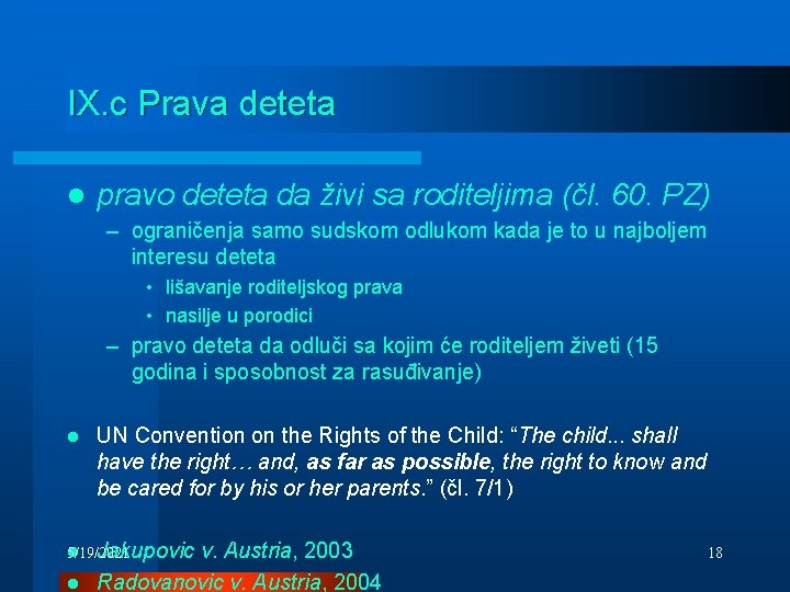 IX. c Prava deteta l pravo deteta da živi sa roditeljima (čl. 60. PZ)