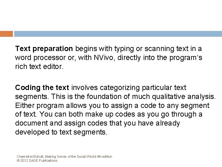 Text preparation begins with typing or scanning text in a word processor or, with