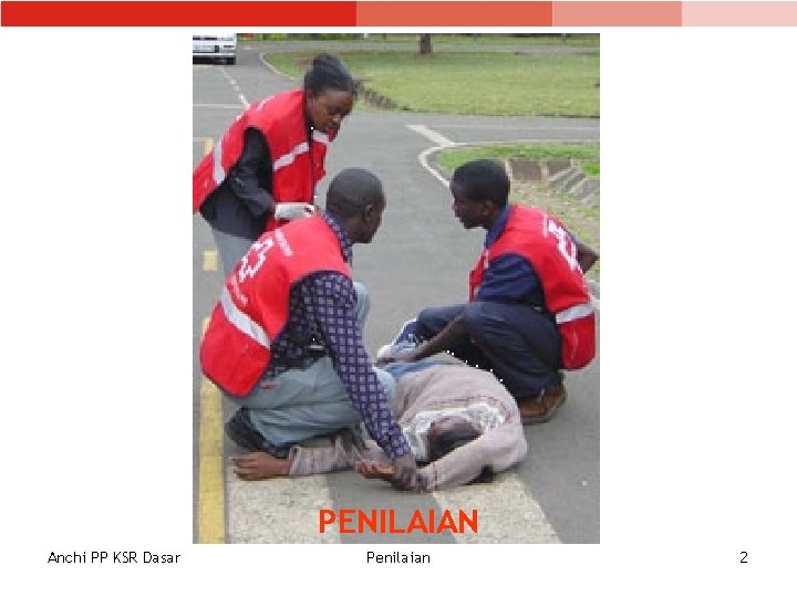 PENILAIAN Anchi PP KSR Dasar Penilaian 2 PENILAIAN Anchi PP KSR Dasar Penilaian 2