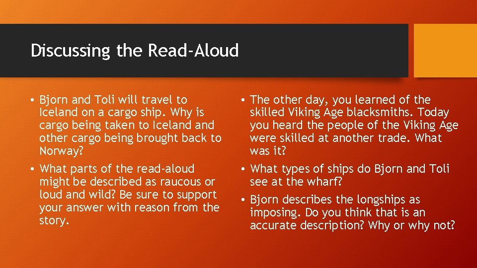 Discussing the Read-Aloud • Bjorn and Toli will travel to Iceland on a cargo