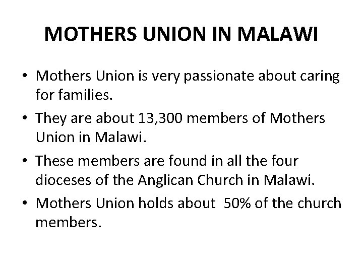 MOTHERS UNION IN MALAWI • Mothers Union is very passionate about caring for families.