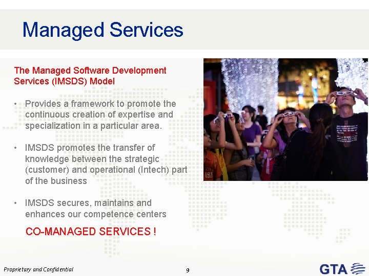 Managed Services The Managed Software Development Services (IMSDS) Model • Provides a framework to