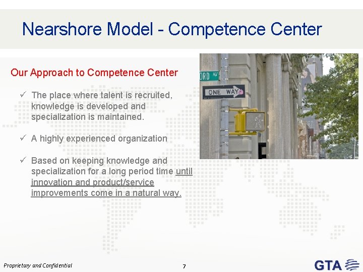 Nearshore Model - Competence Center Our Approach to Competence Center ü The place where