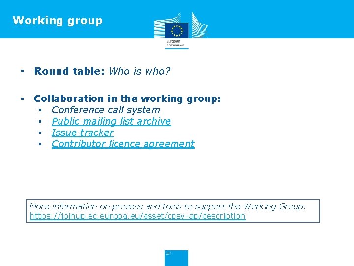 Working group • Round table: Who is who? • Collaboration in the working group: