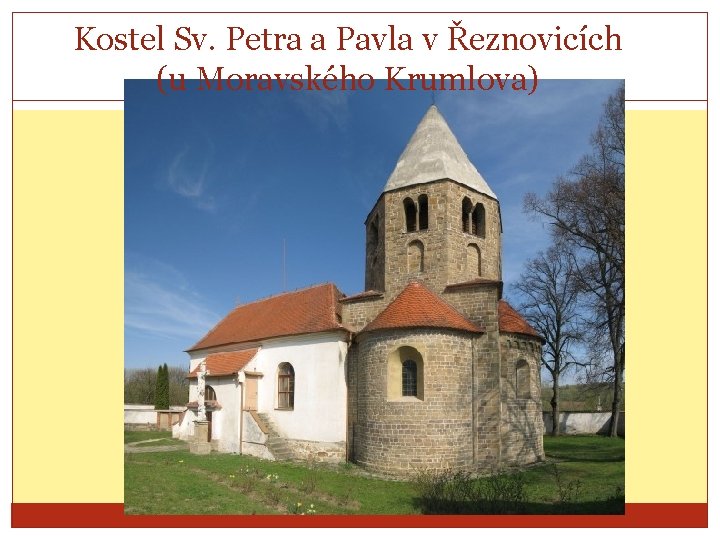 Kostel Sv. Petra a Pavla v Řeznovicích (u Moravského Krumlova) 