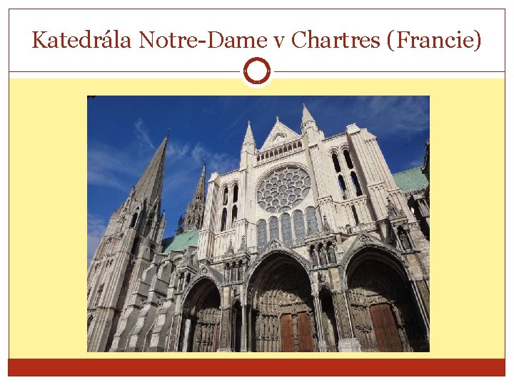 Katedrála Notre-Dame v Chartres (Francie) 