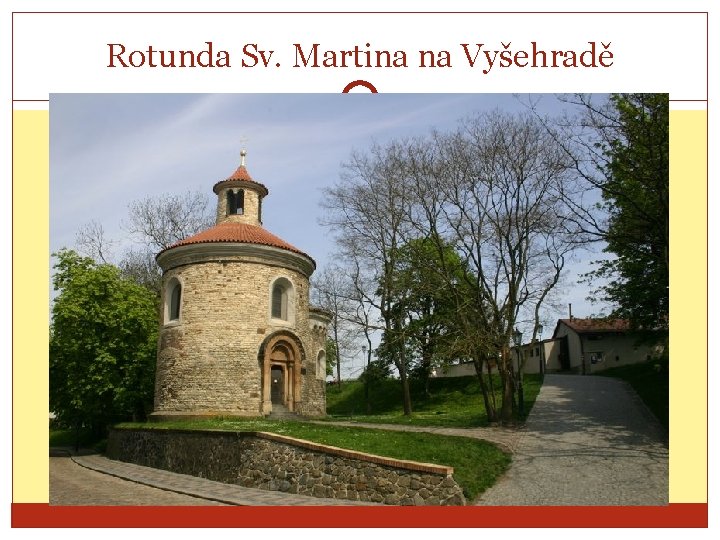 Rotunda Sv. Martina na Vyšehradě 