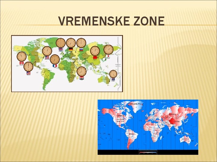 VREMENSKE ZONE VREMENSKE ZONE