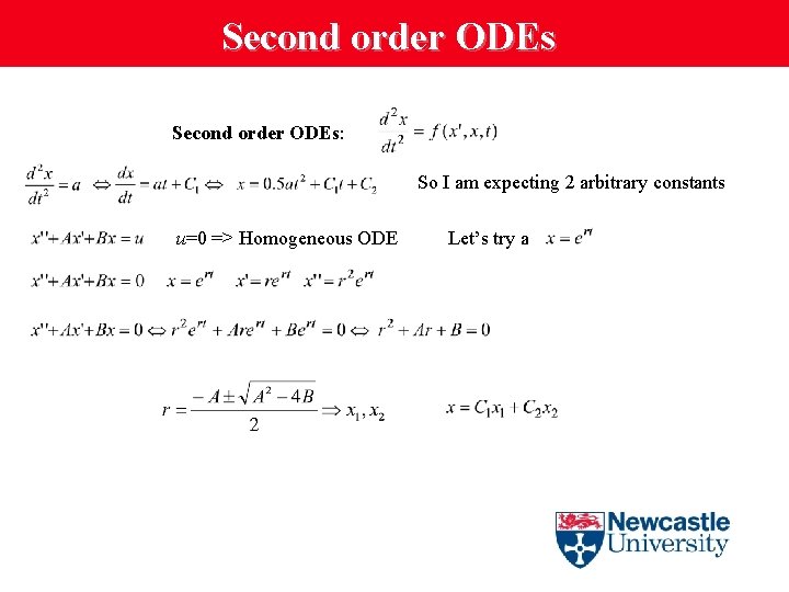 Second order ODEs: So I am expecting 2 arbitrary constants u=0 => Homogeneous ODE