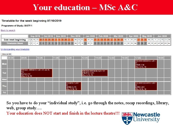 Your education – MSc A&C So you have to do your “individual study”, i.