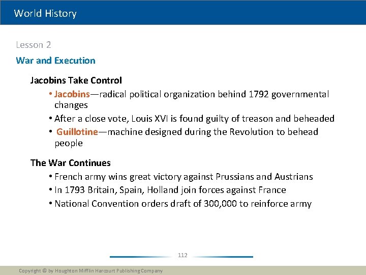 World History Lesson 2 War and Execution Jacobins Take Control • Jacobins—radical political organization