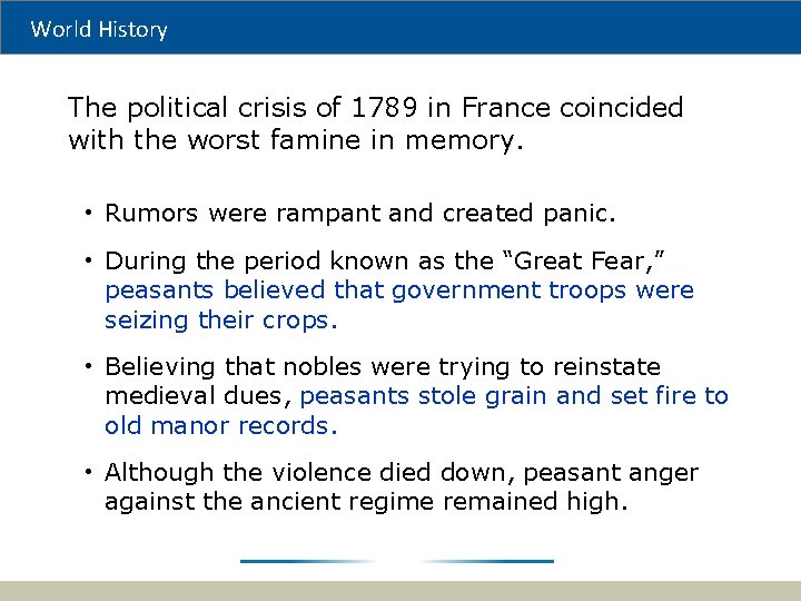 World History The political crisis of 1789 in France coincided with the worst famine