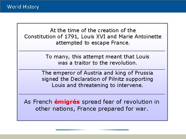 World History At the time of the creation of the Constitution of 1791, Louis