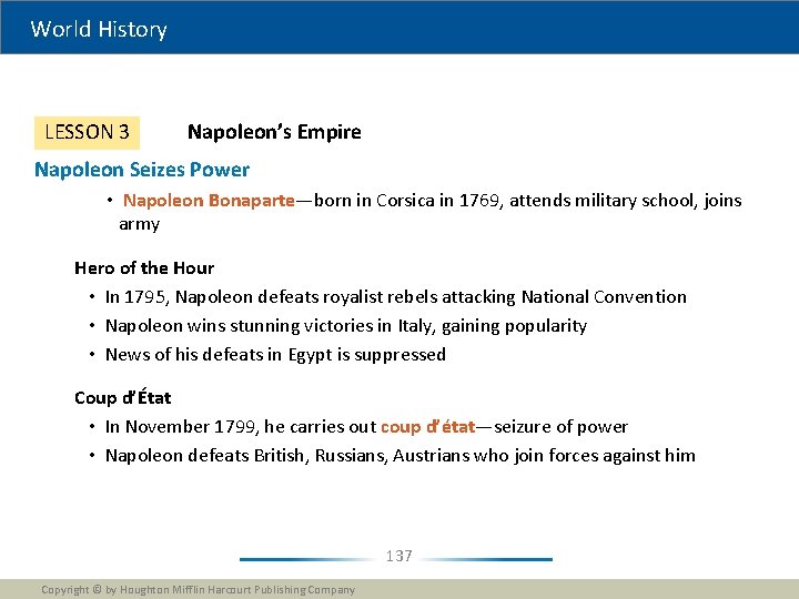 World History LESSON 3 Napoleon’s Empire Napoleon Seizes Power • Napoleon Bonaparte—born in Corsica