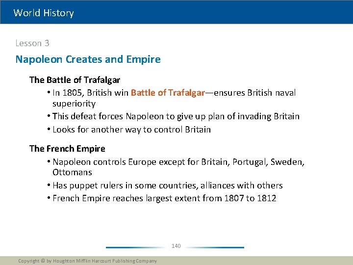 World History Lesson 3 Napoleon Creates and Empire The Battle of Trafalgar • In