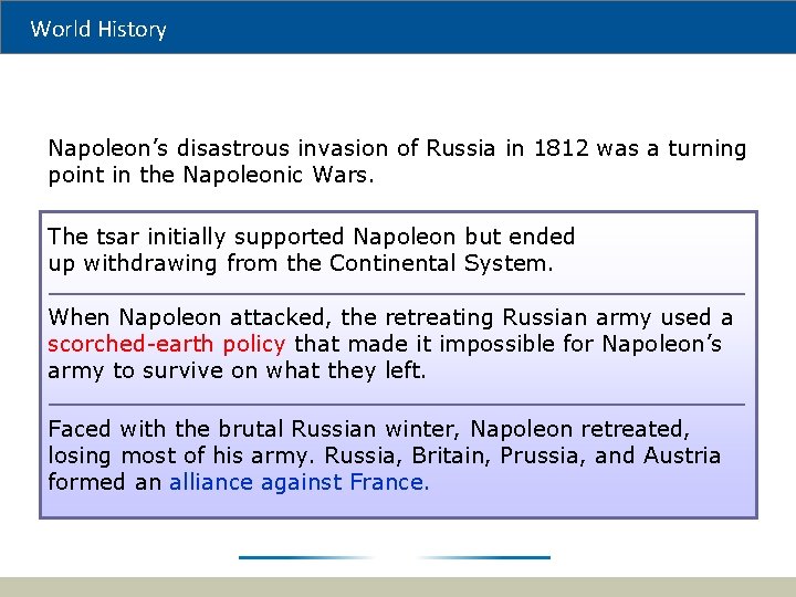 World History Napoleon’s disastrous invasion of Russia in 1812 was a turning point in