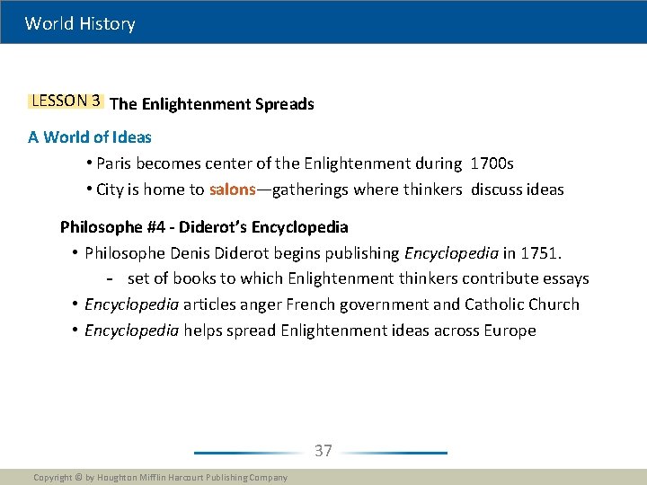 World History LESSON 3 The Enlightenment Spreads A World of Ideas • Paris becomes