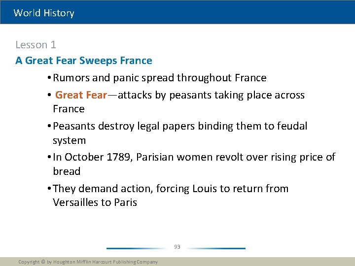 World History Lesson 1 A Great Fear Sweeps France • Rumors and panic spread