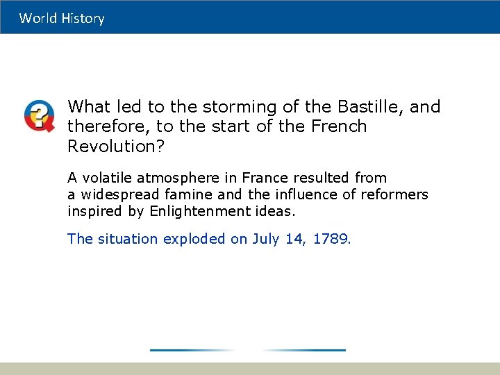 World History What led to the storming of the Bastille, and therefore, to the