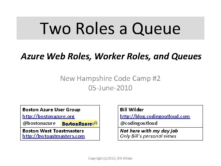 Two Roles a Queue Azure Web Roles, Worker Roles, and Queues New Hampshire Code