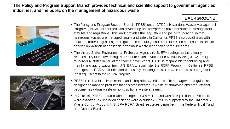 The Policy and Program Support Branch provides technical and scientific support to government agencies,