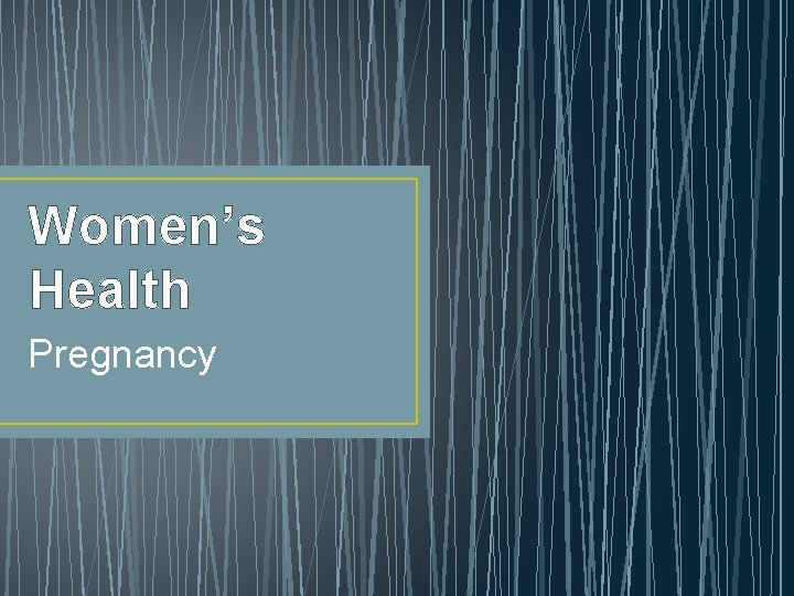 Women’s Health Pregnancy 
