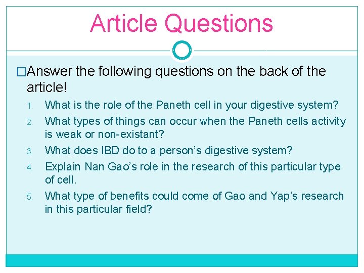 Article Questions �Answer the following questions on the back of the article! 1. 2.