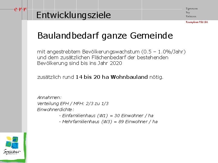 err Entwicklungsziele Eigenmann Rey Rietmann Raumplaner FSU SIA Baulandbedarf ganze Gemeinde mit angestrebtem Bevölkerungswachstum