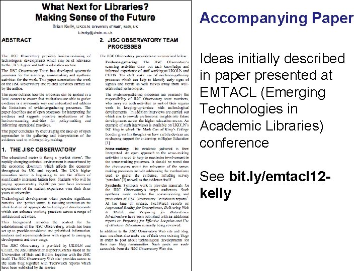 Accompanying Paper Ideas initially described in paper presented at EMTACL (Emerging Technologies in Academic