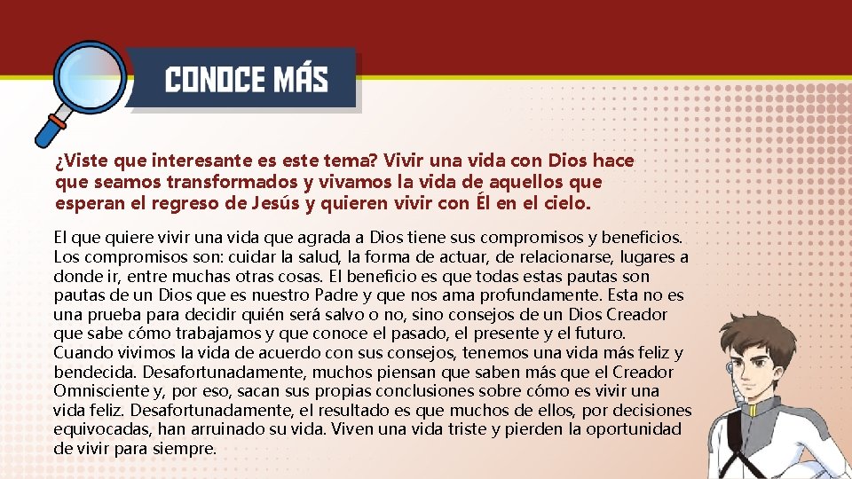 ¿Viste que interesante es este tema? Vivir una vida con Dios hace que seamos