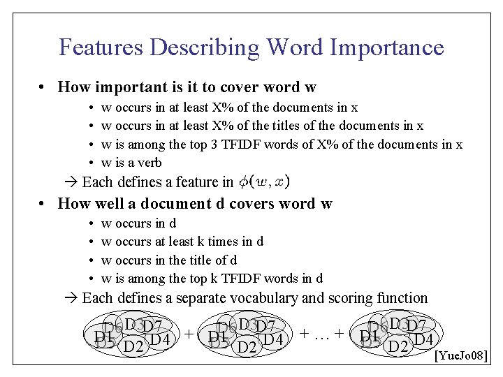 Features Describing Word Importance • How important is it to cover word w •