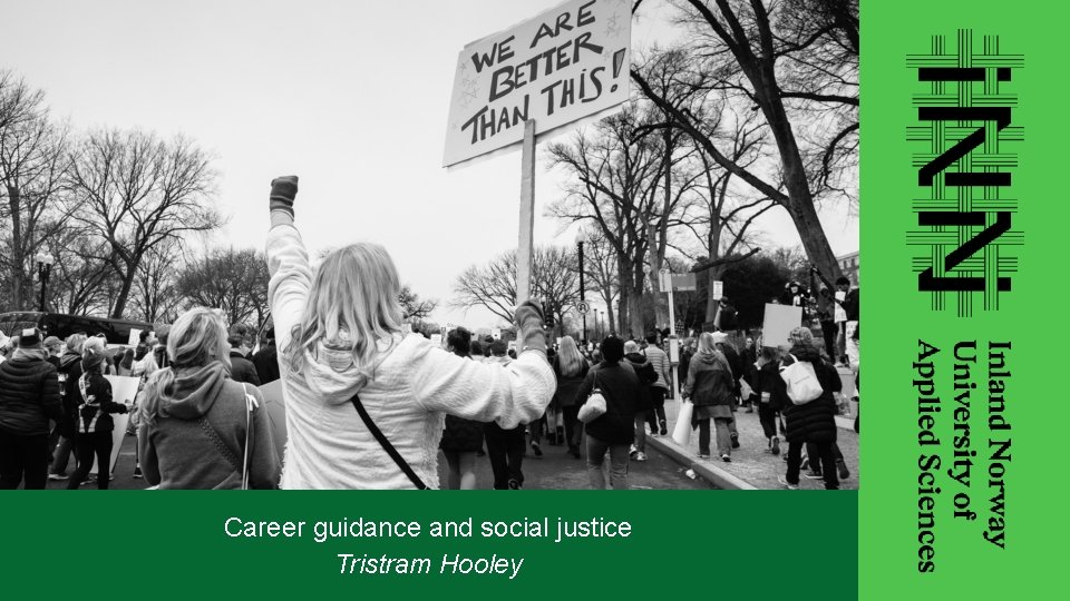 Career guidance and social justice Tristram Hooley 