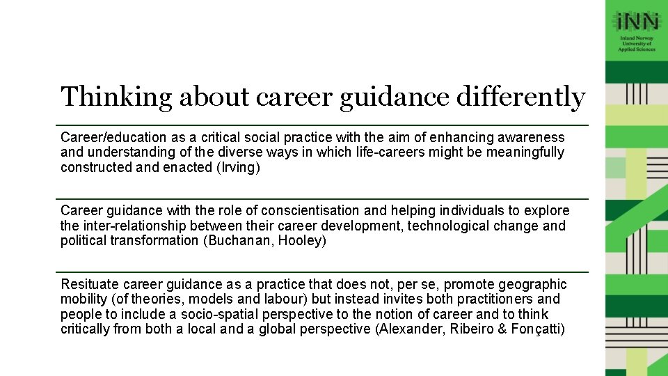 Thinking about career guidance differently Career/education as a critical social practice with the aim