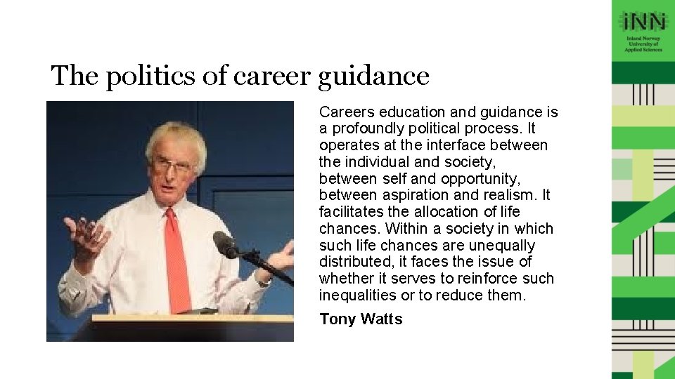 The politics of career guidance Careers education and guidance is a profoundly political process.