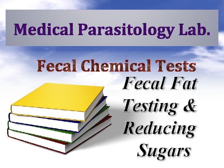 Fecal Fat Testing & Reducing Sugars 