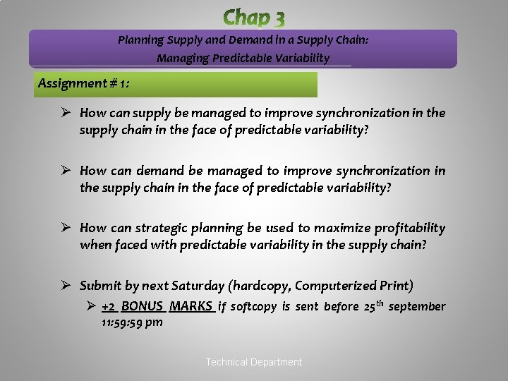 Planning Supply and Demand in a Supply Chain: Managing Predictable Variability Assignment # 1: