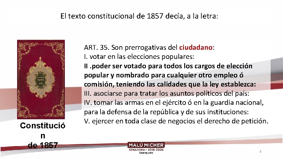 El texto constitucional de 1857 decía, a la letra: Constitució n de 1857 ART.