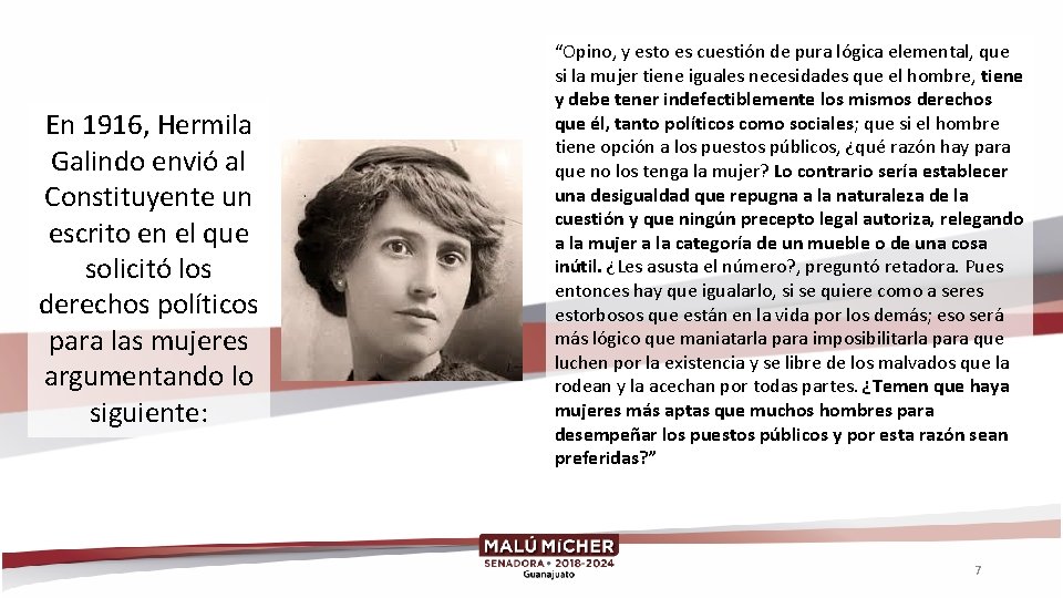 En 1916, Hermila Galindo envió al Constituyente un escrito en el que solicitó los