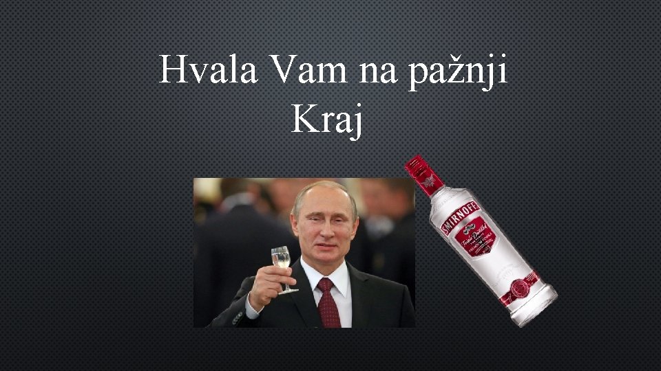 Hvala Vam na pažnji Kraj 