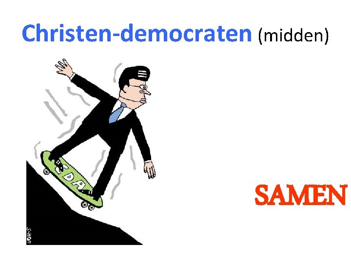 Christen-democraten (midden) SAMEN 