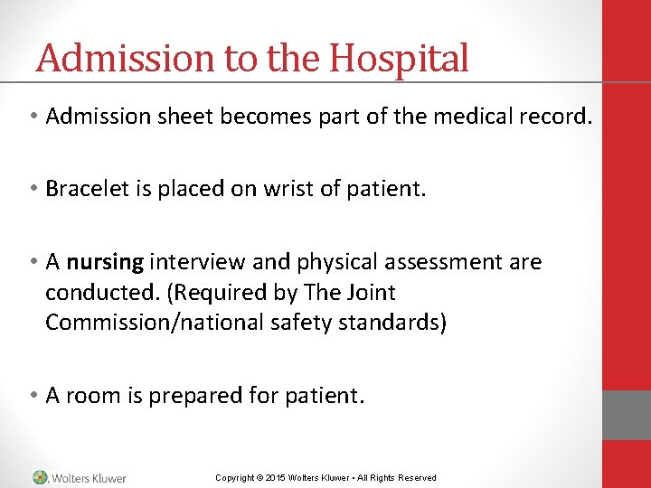 Admission to the Hospital • Admission sheet becomes part of the medical record. • Admission to the Hospital • Admission sheet becomes part of the medical record. •