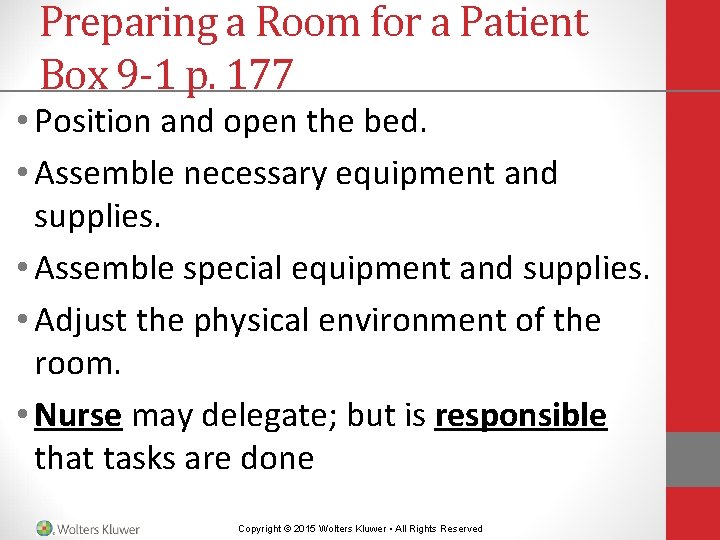 Preparing a Room for a Patient Box 9 -1 p. 177 • Position and Preparing a Room for a Patient Box 9 -1 p. 177 • Position and