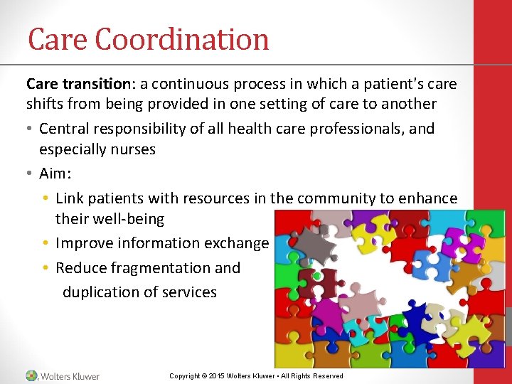 Care Coordination Care transition: a continuous process in which a patient's care shifts from Care Coordination Care transition: a continuous process in which a patient's care shifts from