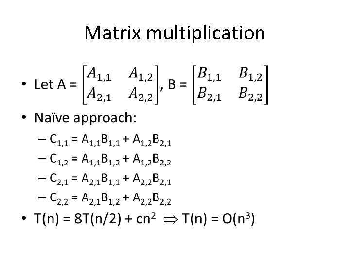 Matrix multiplication • 