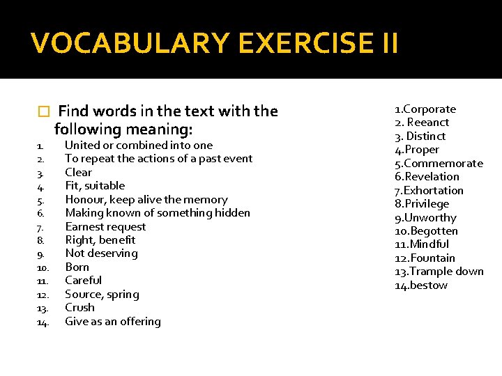 VOCABULARY EXERCISE II � 1. 2. 3. 4. 5. 6. 7. 8. 9. 10.