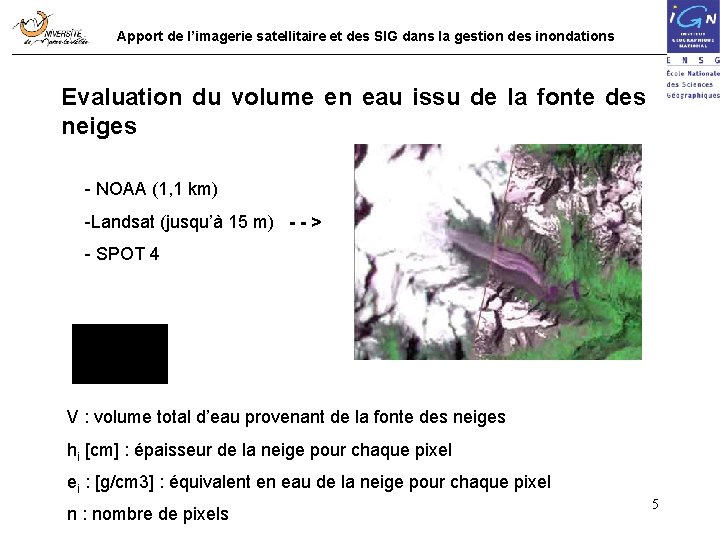 Apport de l’imagerie satellitaire et des SIG dans la gestion des inondations Evaluation du